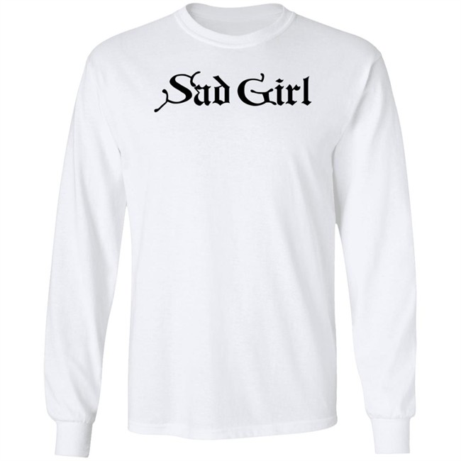 Sad Girl Shirt Sad Girl Shirt