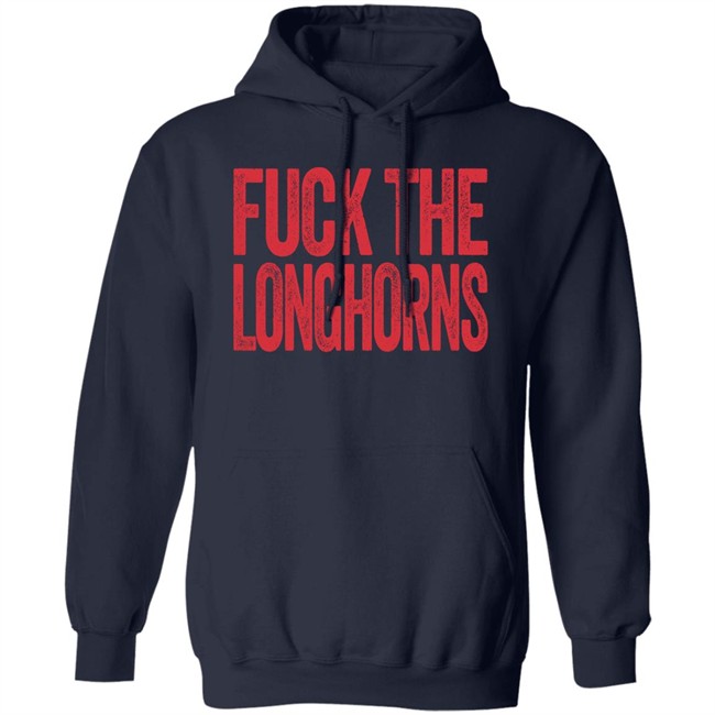 Fuck The Longhorns Shirt Texas A&M Aggies Fan Fuck The Longhorns Shirt Texas A&M Aggies Fan