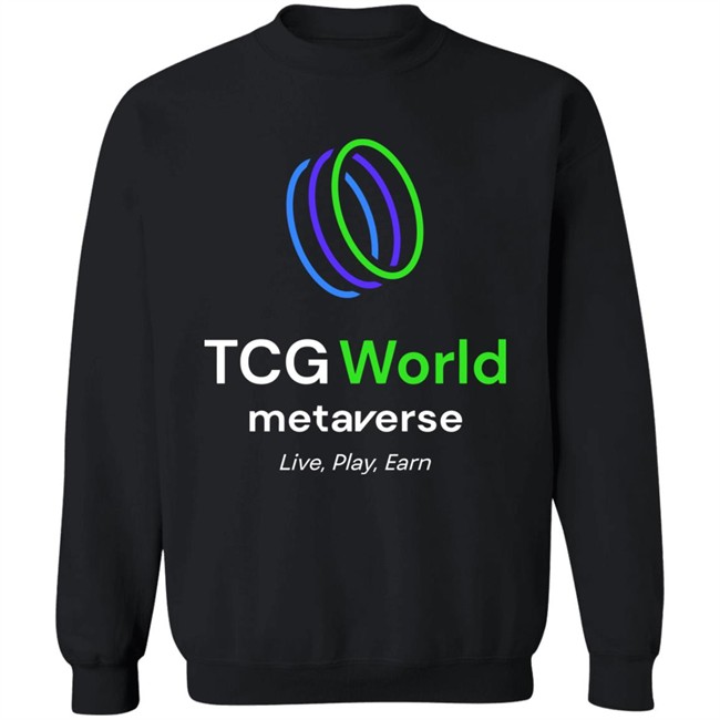 TCG WORLD Metaverse Live Play Earn Hoodie Sweatshirt TCGMerch TCG WORLD Metaverse Live Play Earn Hoodie Sweatshirt TCGMerch