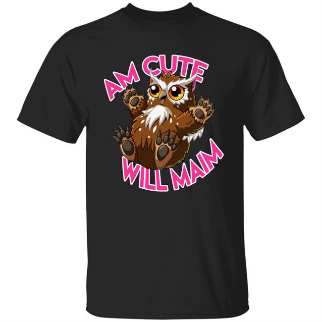 Xerjester Threadless Am Cute Will Maim Owlbear Cub Shirt