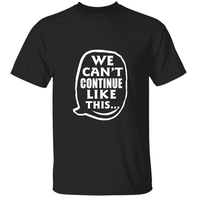 We Can't Continue Like This Shirt Omoyele Sowore