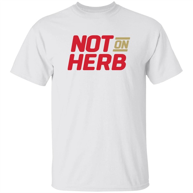 Boot Krewe Media Not On Herb Shirt Boot Krewe Media Not On Herb Shirt