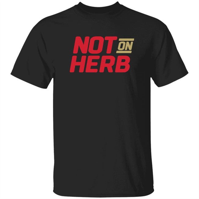 Boot Krewe Media Not On Herb Shirt Boot Krewe Media Not On Herb Shirt