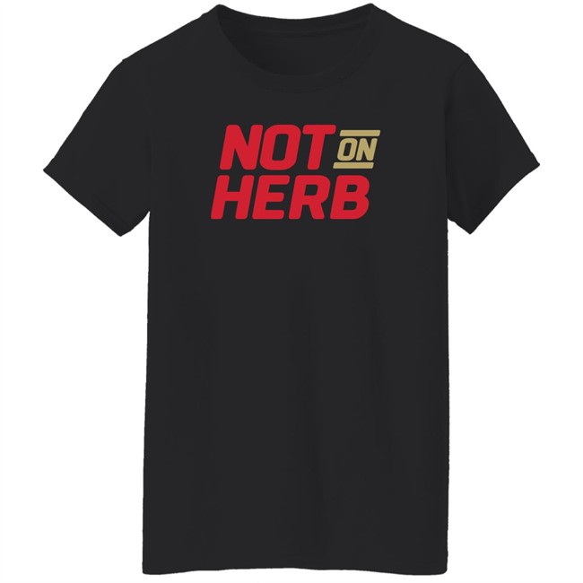 Boot Krewe Media Not On Herb Shirt Boot Krewe Media Not On Herb Shirt