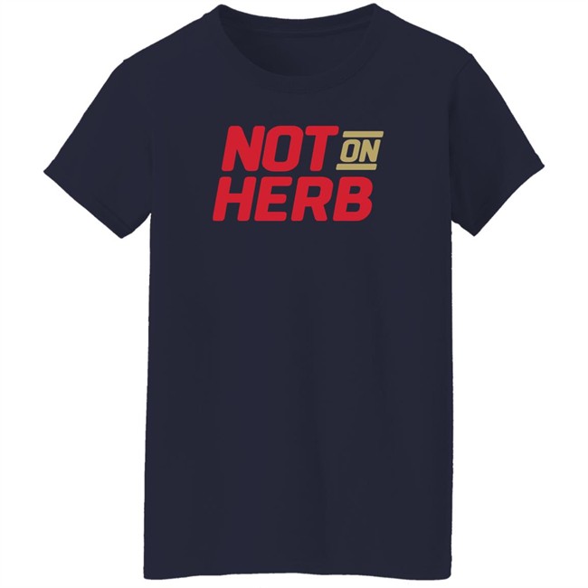 Boot Krewe Media Not On Herb Shirt Boot Krewe Media Not On Herb Shirt