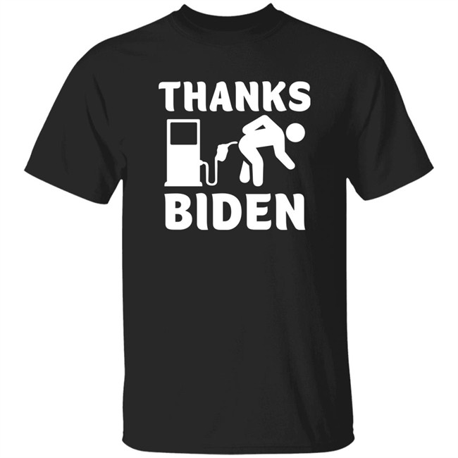 Thanks Biden Gas Pump Gas Prices T Shirt Staceyh32720