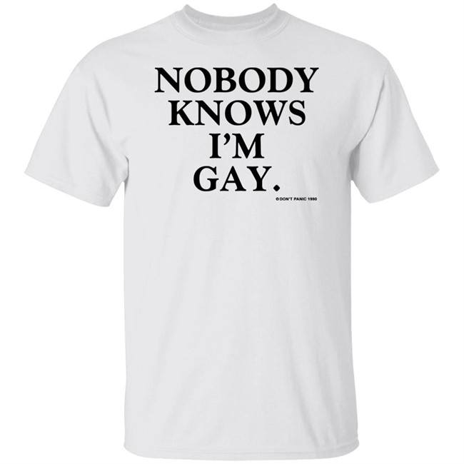 Vintage Nobody Knows I'm Gay Don't Panic 1990 Shirt