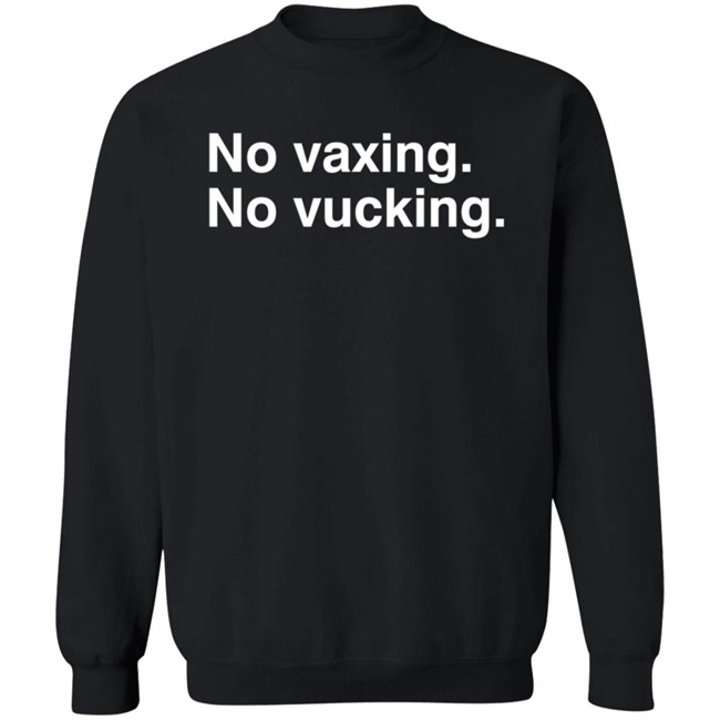 No Vacxing No Vucking Shirt No Vacxing No Vucking Shirt - Image 12