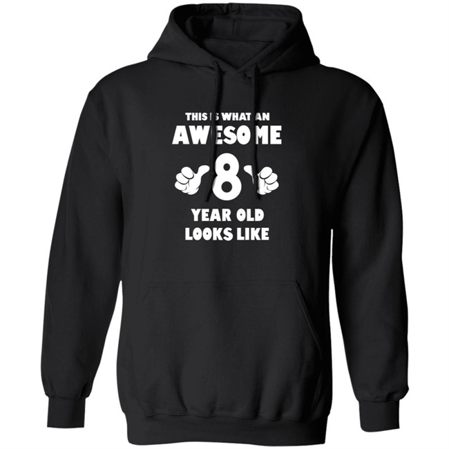 This is What an Awesome 8 Year Old Looks Like Shirt This is What an Awesome 8 Year Old Looks Like Shirt - Image 10