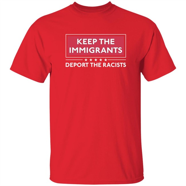 Alex Cole Shirts Keep The Immigrants Deport The Racists T Shirt Alex Cole Shirts Keep The Immigrants Deport The Racists T Shirt - Image 4