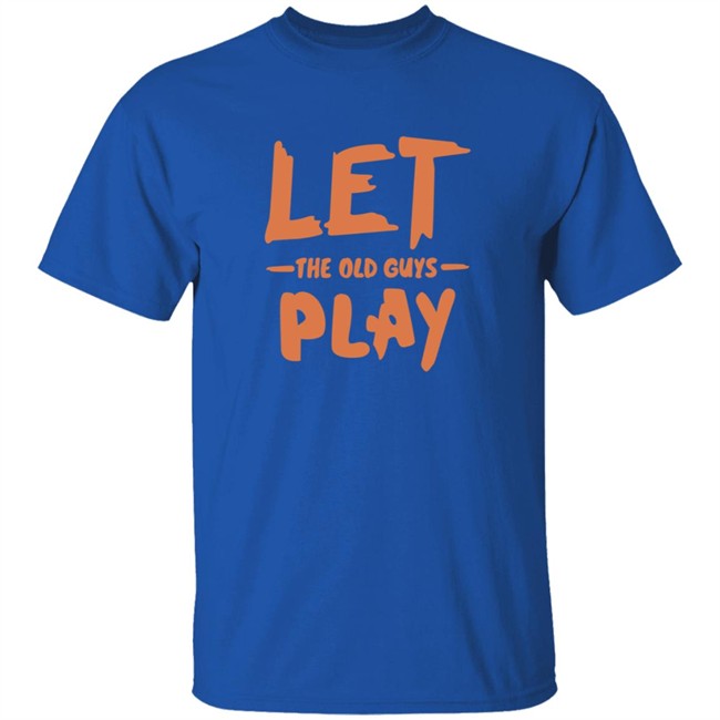 Evan Longoria Shirts Let The Old Guys Play T Shirt Evan Longoria Shirts Let The Old Guys Play T Shirt - Image 4