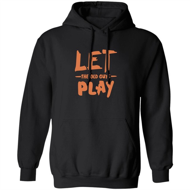 Evan Longoria Shirts Let The Old Guys Play T Shirt Evan Longoria Shirts Let The Old Guys Play T Shirt - Image 10