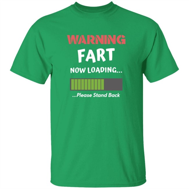 Warning Fart Now Loading Please Stand Back Shirt Warning Fart Now Loading Please Stand Back Shirt - Image 2