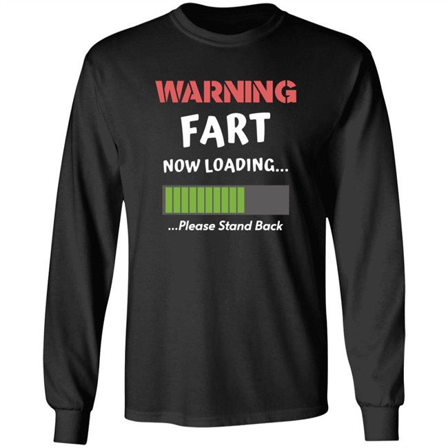 Warning Fart Now Loading Please Stand Back Shirt Warning Fart Now Loading Please Stand Back Shirt - Image 8