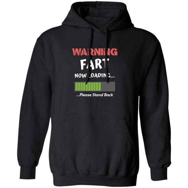 Warning Fart Now Loading Please Stand Back Shirt Warning Fart Now Loading Please Stand Back Shirt - Image 10