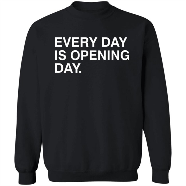 Obvious Shirts Every Day Is Opening Day Shirt Obvious Shirts Every Day Is Opening Day Shirt - Image 12
