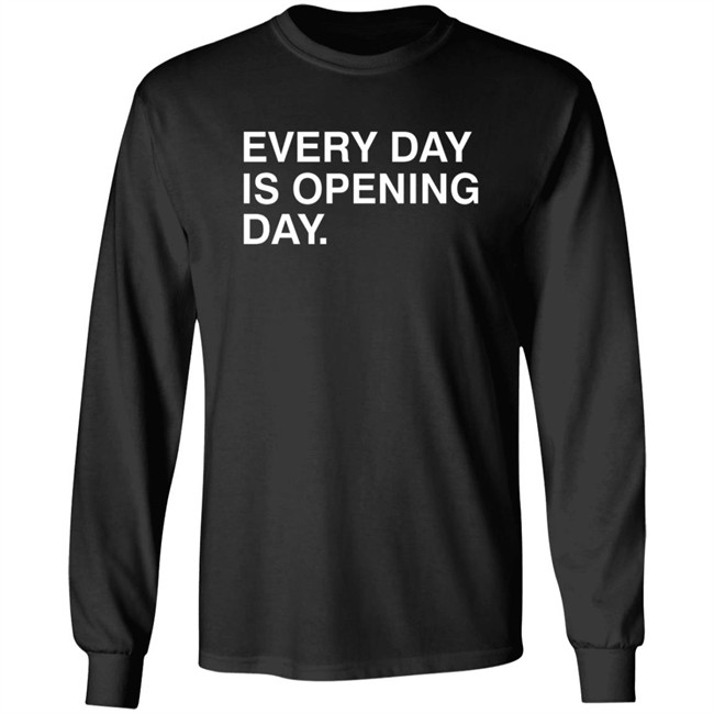 Obvious Shirts Every Day Is Opening Day Shirt Obvious Shirts Every Day Is Opening Day Shirt - Image 8