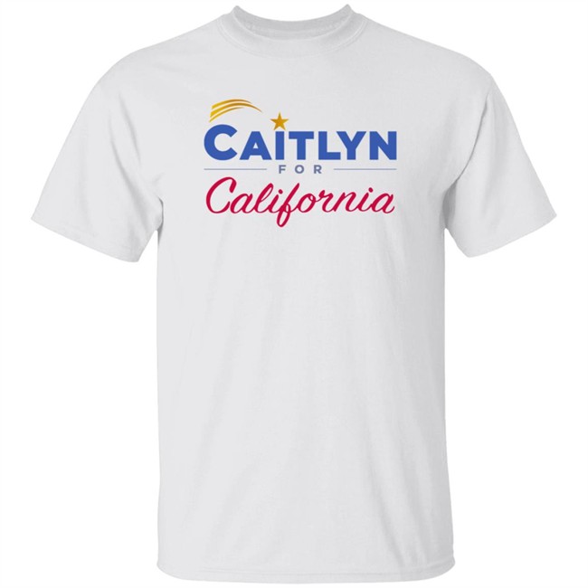 Caitlyn Jenner Shirts Caitlyn For California Shirt