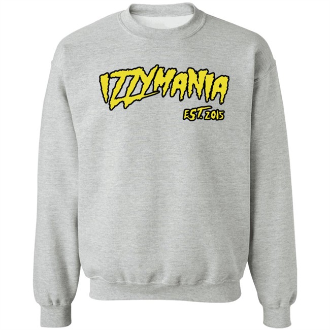 Prowrestlingtees IzzyMania Est 2015 Shirt Prowrestlingtees IzzyMania Est 2015 Shirt - Image 14