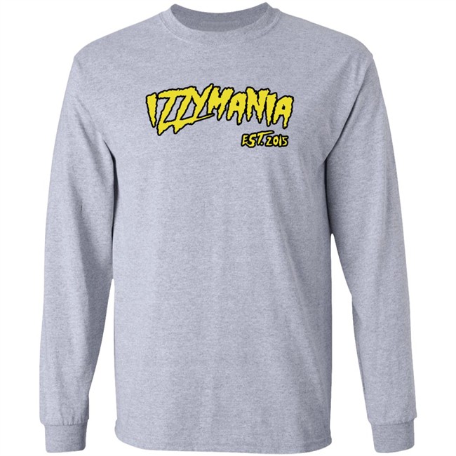 Prowrestlingtees IzzyMania Est 2015 Shirt Prowrestlingtees IzzyMania Est 2015 Shirt - Image 7