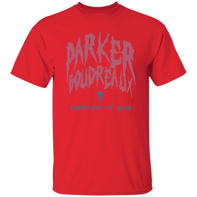 ParkerBoudreaux Merch Parker Boudreaux Destroyer Of Gods Shirt ParkerBoudreaux Merch Parker Boudreaux Destroyer Of Gods Shirt - Image 4