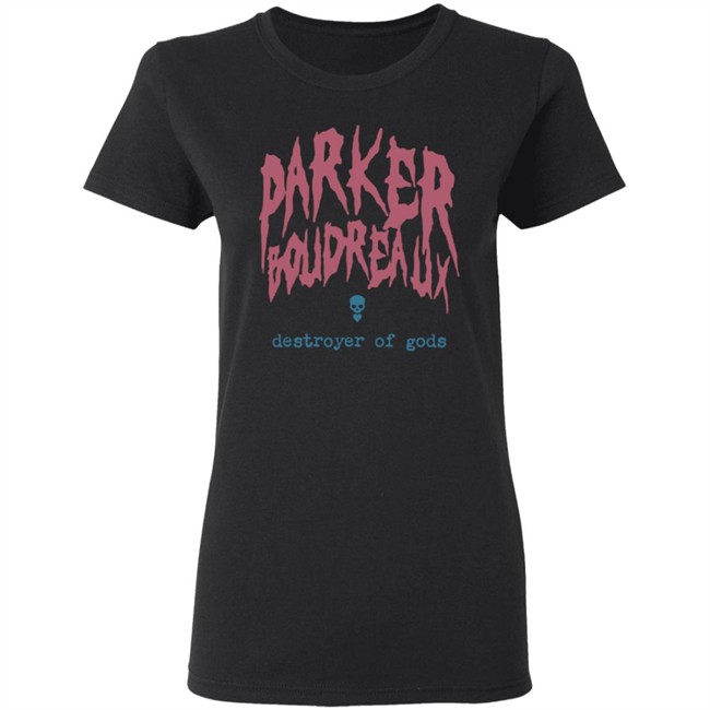ParkerBoudreaux Merch Parker Boudreaux Destroyer Of Gods Shirt ParkerBoudreaux Merch Parker Boudreaux Destroyer Of Gods Shirt - Image 6