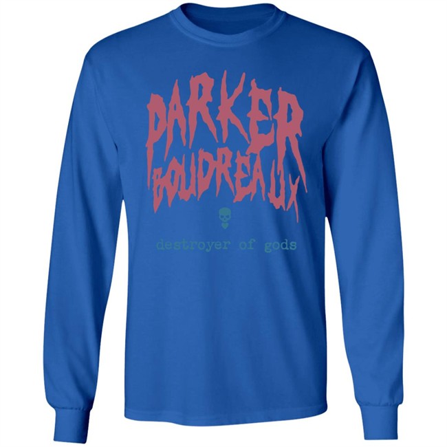 ParkerBoudreaux Merch Parker Boudreaux Destroyer Of Gods Shirt ParkerBoudreaux Merch Parker Boudreaux Destroyer Of Gods Shirt - Image 9