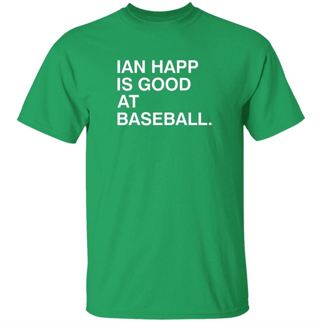 Obvious Shirts Ian Happ Is Good At Baseball Shirt Obvious Shirts Ian Happ Is Good At Baseball Shirt - Image 2