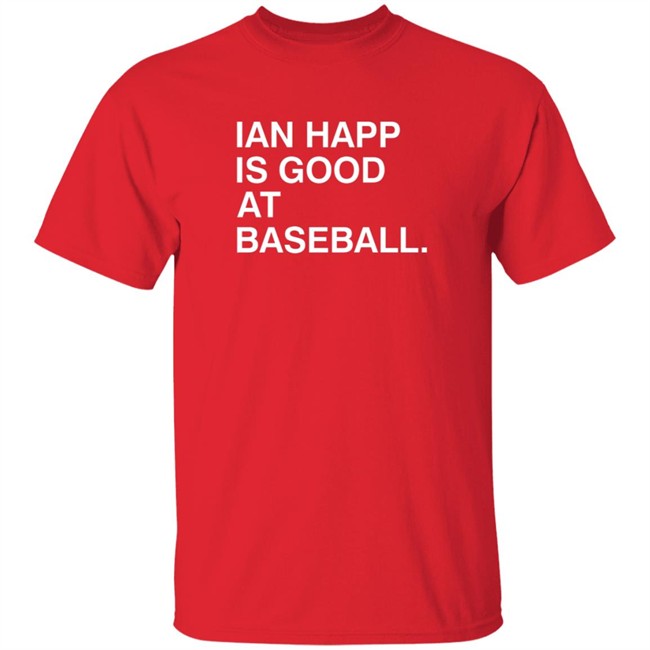 Obvious Shirts Ian Happ Is Good At Baseball Shirt Obvious Shirts Ian Happ Is Good At Baseball Shirt - Image 4