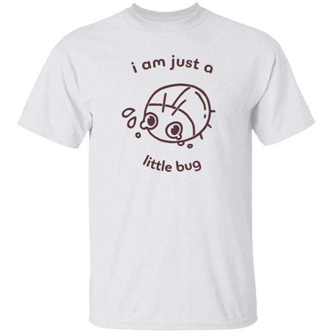 Crowlines Shop Merch I Am Just A Little Bug Shirt