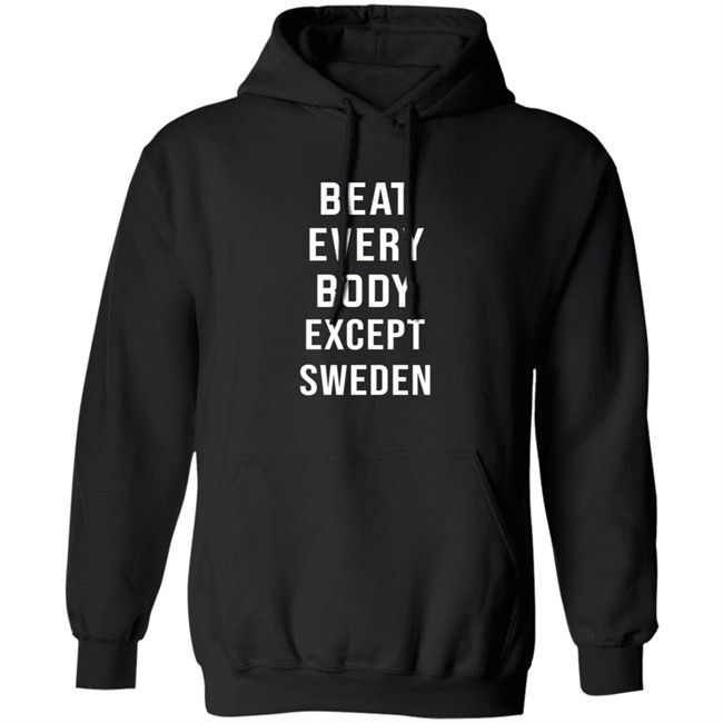 Beat Every Body Except Sweden Shirt Beat Every Body Except Sweden Shirt - Image 10