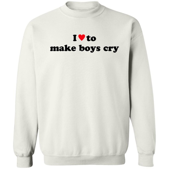 I Love To Make Boys Cry T Shirt I Love To Make Boys Cry T Shirt - Image 15