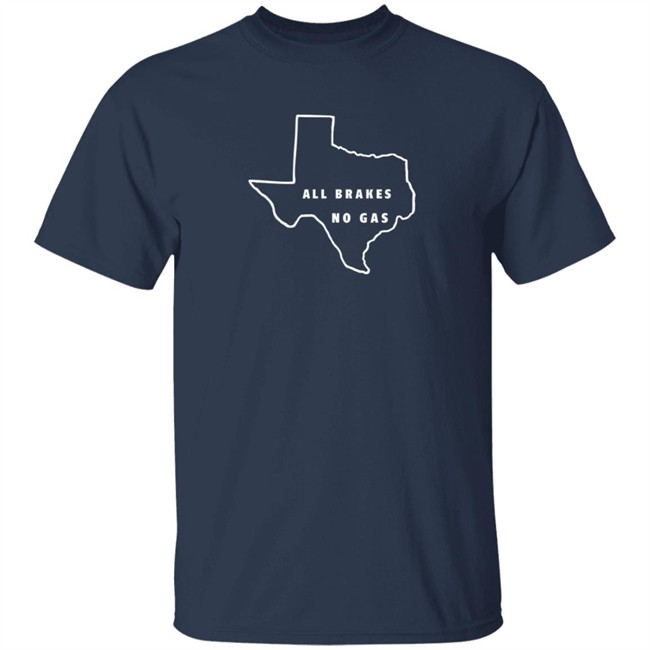 Last Stand Hats All Brakes No Gas T Shirt Last Stand Hats All Brakes No Gas T Shirt - Image 4