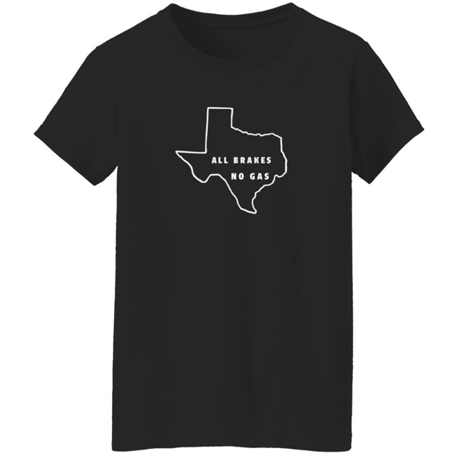 Last Stand Hats All Brakes No Gas T Shirt Last Stand Hats All Brakes No Gas T Shirt - Image 6