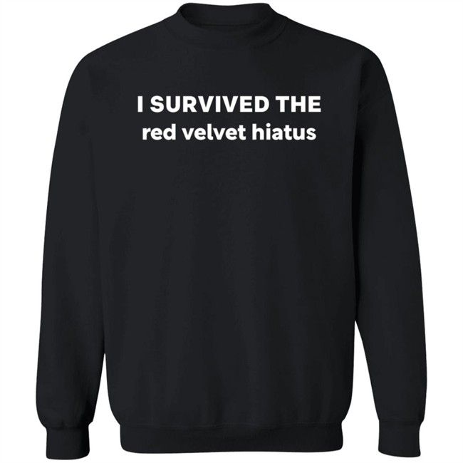 I Survived The Red Velvet Hiatus Shirt I Survived The Red Velvet Hiatus Shirt - Image 12