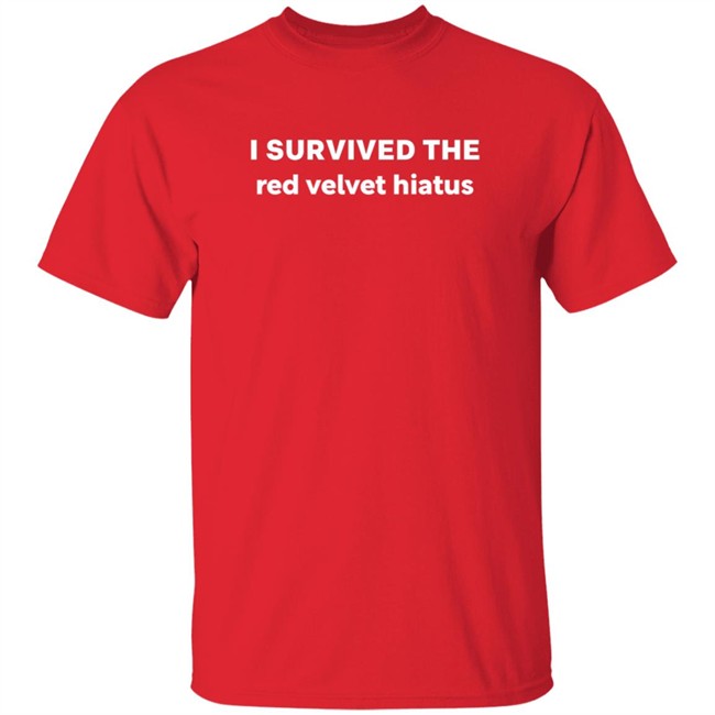 I Survived The Red Velvet Hiatus Shirt I Survived The Red Velvet Hiatus Shirt - Image 4