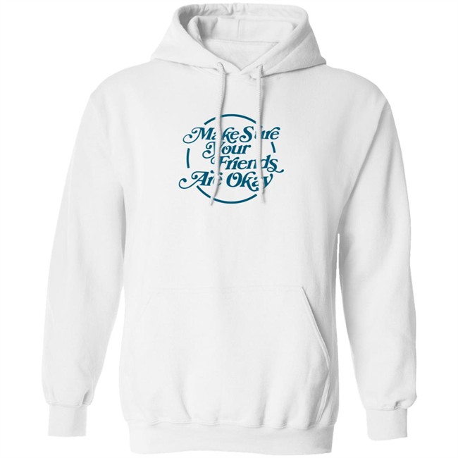 Gabbie Hanna Shirts Make Sure Your Friends Are Okay T Shirt Gabbie Hanna Shirts Make Sure Your Friends Are Okay T Shirt - Image 11