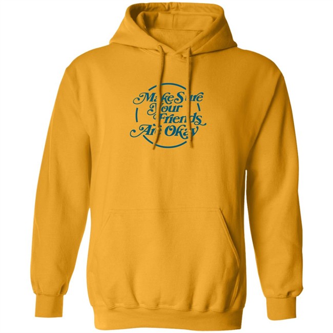 Gabbie Hanna Shirts Make Sure Your Friends Are Okay T Shirt Gabbie Hanna Shirts Make Sure Your Friends Are Okay T Shirt - Image 12