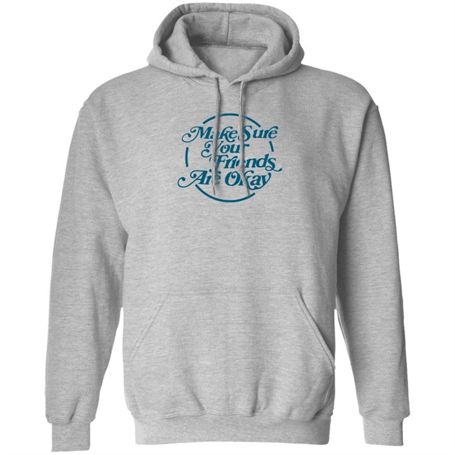 Gabbie Hanna Shirts Make Sure Your Friends Are Okay T Shirt Gabbie Hanna Shirts Make Sure Your Friends Are Okay T Shirt - Image 10
