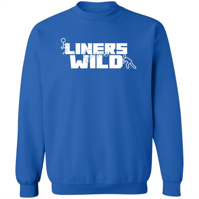 Shop Humor Based Liners Gone Wild Shirt Shop Humor Based Liners Gone Wild Shirt - Image 13
