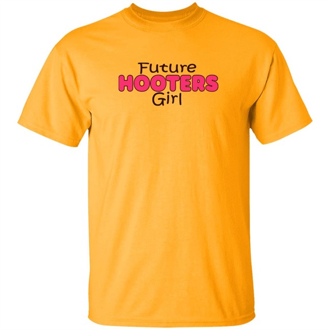 Future Hooters Girl Shirt Future Hooters Girl Shirt - Image 3