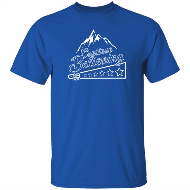 Chief Beast Shop Alexander Johnson Shirts Continue Believing T Shirt Chief Beast Shop Alexander Johnson Shirts Continue Believing T Shirt - Image 5