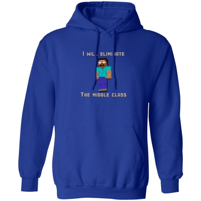 I Will Eliminate The Middle Class Herobrine Shirt I Will Eliminate The Middle Class Herobrine Shirt - Image 11