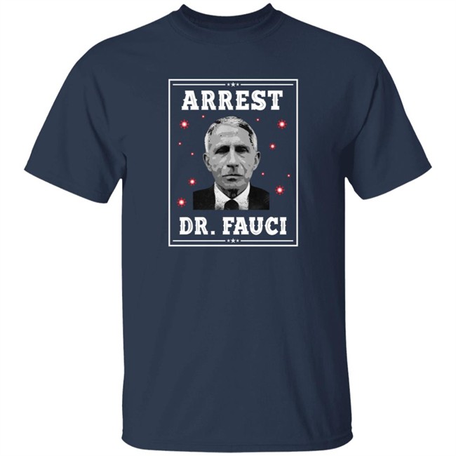 Mark Dice Shirts Arrest Dr Fauci Comfort Shirt Mark Dice Shirts Arrest Dr Fauci Comfort Shirt - Image 3