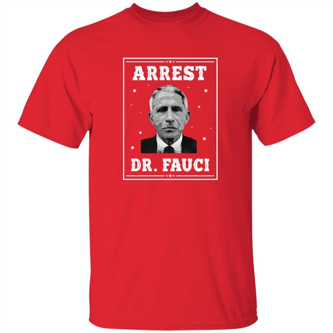 Mark Dice Shirts Arrest Dr Fauci Comfort Shirt Mark Dice Shirts Arrest Dr Fauci Comfort Shirt - Image 4