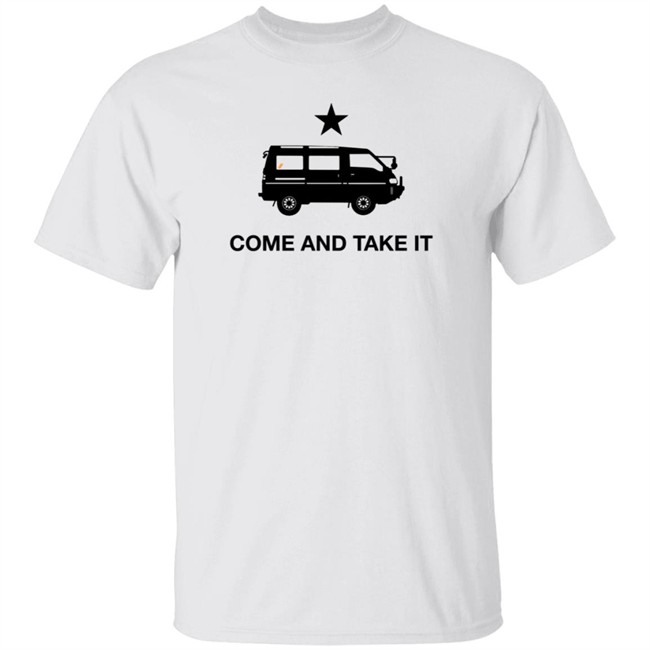 Come and Take It T-Shirt The Drive Store