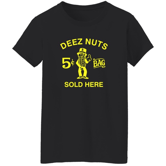 Deez Nuts Sold Here Black T Shirt Deez Nuts Sold Here Black T Shirt - Image 6