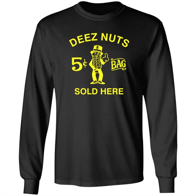 Deez Nuts Sold Here Black T Shirt Deez Nuts Sold Here Black T Shirt - Image 8