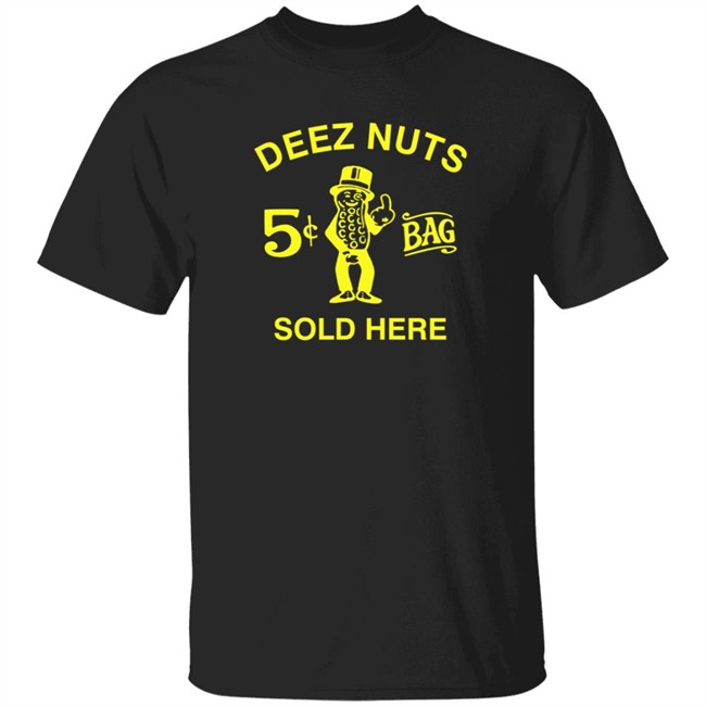 Deez Nuts Sold Here Black T Shirt