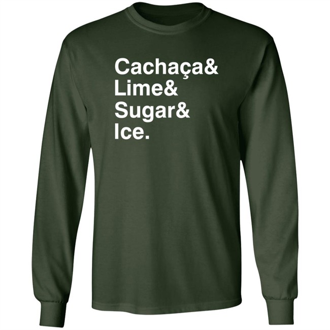 Novofogo Store Merch Caipirinha T Shirt Cachaca& Lime& Sugar& Ice. Shirts Novofogo Store Merch Caipirinha T Shirt Cachaca& Lime& Sugar& Ice. Shirts - Image 5